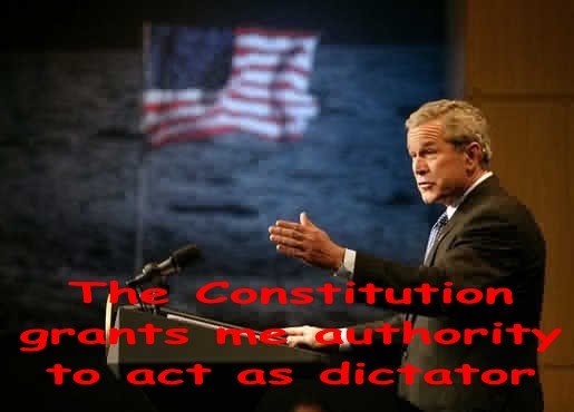 Bush the Dictator