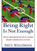 Being Right is Not Enough book